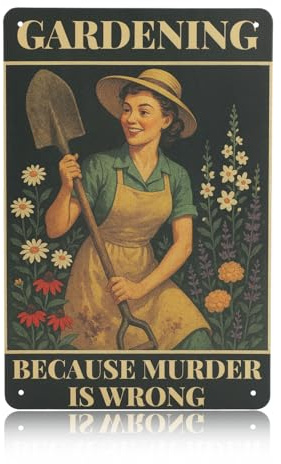 Penitue Vintage Metal Garden Sign, 12x8 Inch Tin Sign Wall Plaque for Outside Outdoor Patio Yard Art Decoration Funny Gardening Gifts for Women Plant Lovers (Gardening Because Murder Is Wrong)