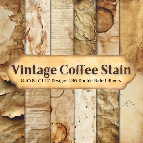 Vintage Coffee Stain Old Paper Scrapbook Paper Craft Pad: 12 Rustic Designs, 36 Double-Side Sheets Printed on 8.5x8.5 Sized Paper. Perfect for Card ... Junk Journal, Gift Wrapping, Album Etc