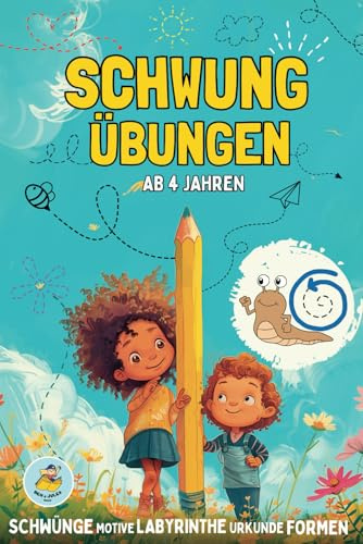 Schwungübungen ab 4 Jahren: Spielerisches Lernen mit abwechslungsreichen Übungen und kleinen Geschichten zum Vorlesen I Schwünge, Formen, Motive, ... I Optimale Vorbereitung auf die Schule!