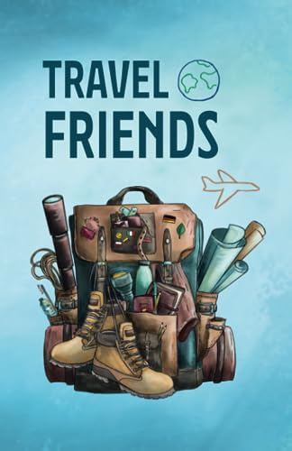 Travel Friends »Reise-Freundebuch«: Friendship Book for backpackers, travel buddies – and everyone you meet along the way