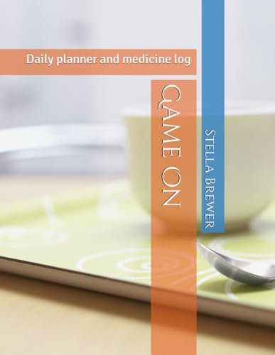 Game On: Daily planner and medicine log
