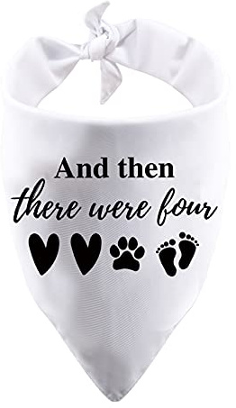1 Stück Baby Hundehalstuch, Aufschrift And Then There Were Four Dog, Geschenk für die Schwangerschaft, Weiß