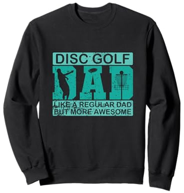 Discgolf papà Proprio Come Un papà Normale Solo Meglio Felpa