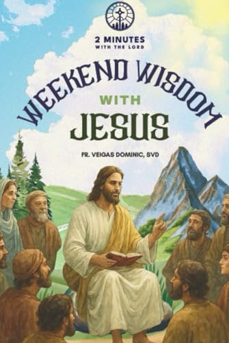 Weekend Wisdom with Jesus