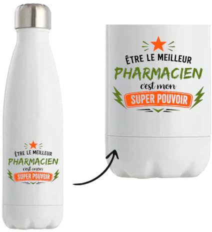 Bouteille isotherme Meilleur Pharmacien Super Pouvoir cadeau homme anniversaire