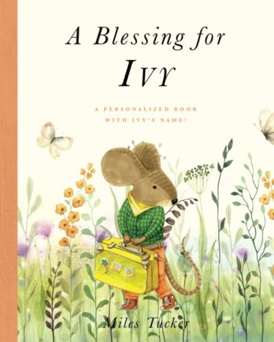 A Blessing for Ivy: A Personalized Book with Ivy’s Name!