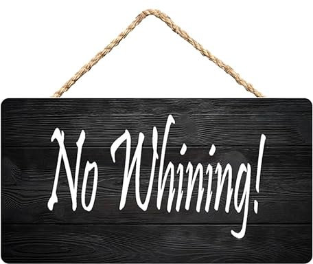 Lustige Holzschilder zum Basteln fürs Haus – rustikale Türschilder zum Aufhängen mit „No Whining, hölzerne Alltagsschilder für Unternehmen, kreative Holzschilder, Poster, Hängeschilder, Wandschilde