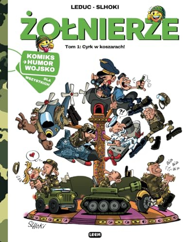 Żołnierze: Tom 1: Cyrk w koszarach! | Komiks humor o wojsku