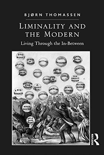 Liminality and the Modern: Living Through the In-Between (English Edition)