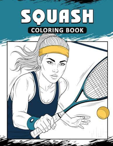 Squash Coloring Book: The Activity Book for Squash Lovers