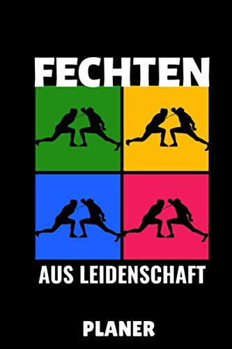 FECHTEN ADRENALINE MIXED MARTIAL ARTS AUS LEIDENSCHAFT PLANER: A5 WOCHENPLANER Fechten Buch | Kampfkunst Bücher | Schwertkampf | Selbstverteidigung | ... für Kinder und Erwachsene | Fechter