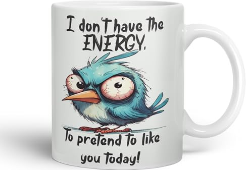 Vixar I Don't Have the Energy, to pretent to Like You Today! Joke sarkasm Sarcastic Ceramic Coloured Mug Cup for Tea Coffee Hot Brew 330ml 11Oz Gift (White)