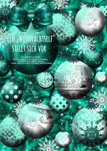 Ein „Weihnachtself“ stellt sich vor: Ein interaktives Buch zur Förderung des kreativen Schreibens, Erweiterung des Wortschatzes, sowie zum Ausmalen, Zeichnen und Gestalten