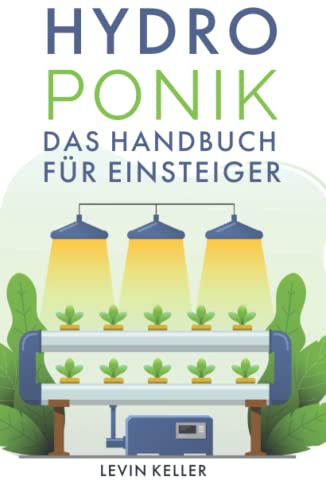 Hydroponik: das Handbuch für Einsteiger