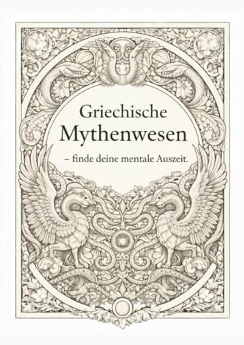 Griechische Mythenwesen: - finde deine mentale Auszeit