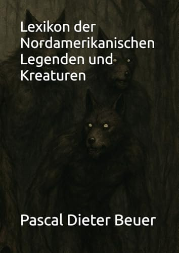 Lexikon der Nordamerikanischen Legenden und Kreaturen