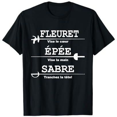 Fleuret Épée Sabre Humour Escrime T-Shirt