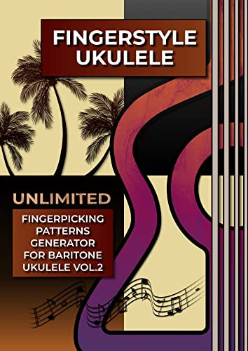 Fingerstyle Ukulele. Unlimited Fingerpicking Patterns Generator For Baritone Ukulele Vol.2: Fastest Way To Discover Unlimited Finger Picking Patterns For ... Seconds. 1500 Patterns. (English Edition)