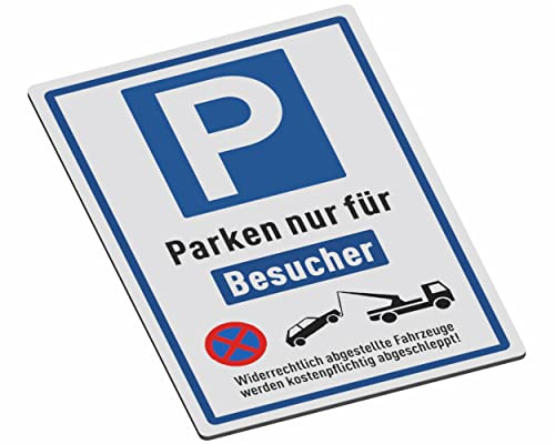 SCHILDER Systeme Hinweisschilder – Parken nur für Besucher – 3mm Aluminium-Dibond-Schild - 30x20 cm – Wasserfest und Witterungsbeständig für den Außenbereich – Rostfrei – Made in Austria