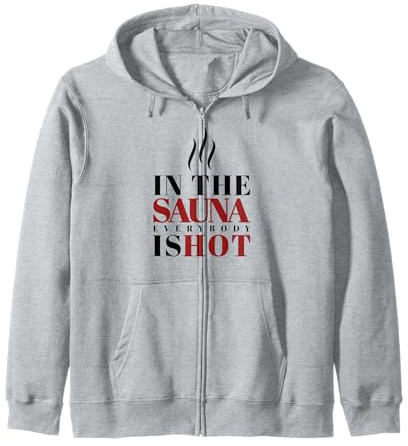 Sauna Lovers Gift Sauna Infusion Hot Funny Wellness Zip Hoodie
