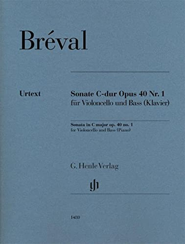 Sonate C-dur op. 40 Nr. 1 für Violoncello und Bass (Klavier): Besetzung: Violoncello und Klavier (G. Henle Urtext-Ausgabe)