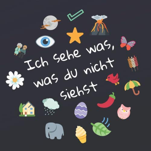 Ich sehe was, was du nicht siehst: ABC Suchspiel für 2-5 jährige Kinder | Buntes Buch mit Alphabet von A bis Z | Buch mit verschiedene Sachen und Farben
