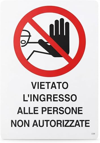 Cartelli Vietato Accesso Proprietà Privata 20x30 cm Segnaletica Divieto (Persone Non Autorizzate)
