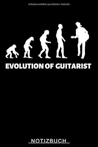 EVOLUTION OF GUITARIST: A5 Notizbuch LINIERT für Gitarristen | Gitarre lernen | Gitarrenbuch | Gitarrenspieler Bücher für Erwachsene Kinder Anfänger Profis | Musiker