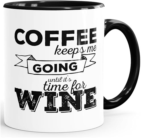 MoonWorks Kaffee-Tasse Coffee keeps me going until it`s time for wine Tasse mit Innenfarbe Schwarz unisize