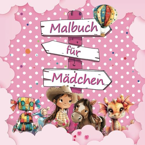 Malbuch für Kinder: Mädchen | Ab 4 Jahren | Ausmalbuch | Malspaß für Kinder | Für Buntstifte und Filzstifte
