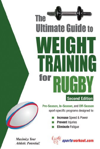 The Ultimate Guide to Weight Training for Rugby (English Edition)