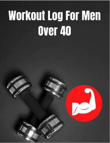 Workout Log For Men Over 40