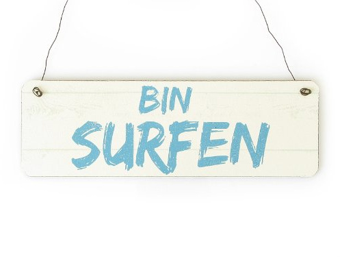 INTERLUXE Schild mit Spruch Türschild BIN SURFEN Holzschild Surfer Dekoration Geschenk für Freund Freundin Schwester Bruder Kumpel