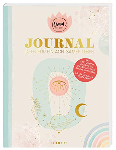 Moses Omm for you Journal - Ideen für ein achtsames Leben | Tagebuch für mehr Achtsamkeit | Mix aus Yoga, Meditation, Journaling und Kreativität | Broschiertes Buch mit Übungen für Entschleunigung im Alltag