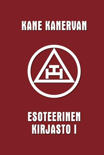 Kane Kanervan Esoteerinen kirjasto vol. I