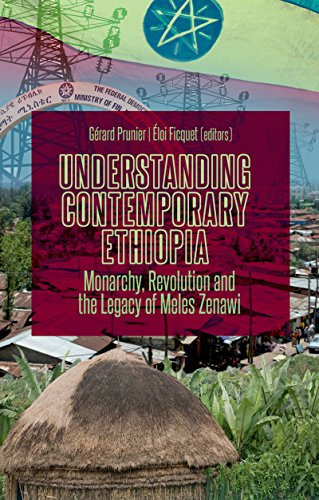 Understanding Contemporary Ethiopia: Monarchy, Revolution and the Legacy of Meles Zenawi (English Edition)