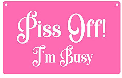 OriginCrafts P*ss Off, I'm Busy - Novelty Door Sign, Joke Present, Do Not Disturb (Pink)
