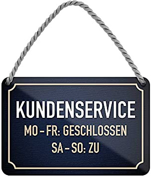 Kundenservice Schild - lustiges Türschild mit witzigen Spruch - Metallschild mit Kordel und Saugnapf - Hängeschild für Arbeit Büro Betrieb Firma - Geschenkidee für Chef Kollegen Freund - 18x12cm