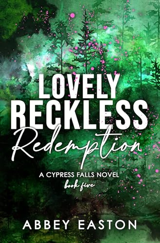 Lovely Reckless Redemption (Cypress Falls Romance Book 5)