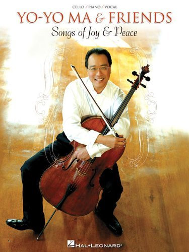Yo-Yo Ma & Friends: Songs Of Joy & Peace (Cello/ Piano/Vocal) by Yo-Yo-Ma (1-Oct-2012) Paperback