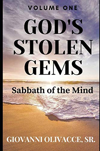 God's Stolen Gems: Sabbath of the Mind (GOD'S STOLEN GEMS BOOK SERIES, Band 2)