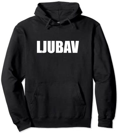 Ljubav Kroatien Liebe auf Kroatisch | Balkan Motiv Pullover Hoodie