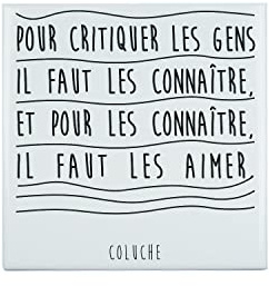 Carreau Ceramique Décoratif 10,8 x 10,8 cm - Coluche Citations Célèbres Pour Critiquer les Gens il Faut les Connaître