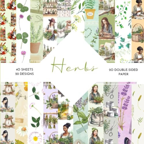 Herbs Scrapbook Paper: | Herrbs Scrapbook Paper: | Herbarium Patterns Craft Paper | 8.5 x 8.5 inch | 40 double sided pages |