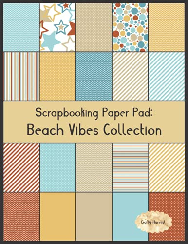 Scrapbook Paper Pad: Beach Vibes Collection: 20 Unique Design Background Crafting Sheets