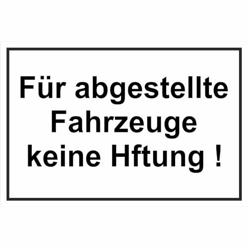 Indigos UG Aufkleber Für abgestellte Fahrzeuge Keine Haftung! Hinweisschild - 30x20 cm - selbstklebender Sicherheits Aufkleber für Tür oder Wand - Warnschild für Gebäude, Hotel, Büro, Firma