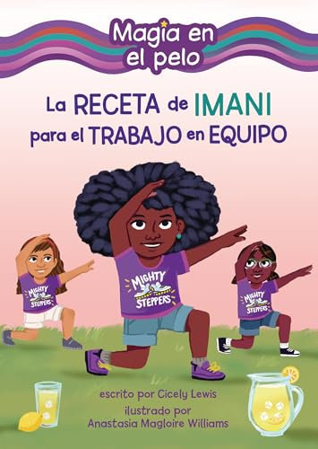 La Receta de Imani Para El Trabajo En Equipo (Imani's Recipe for Teamwork) (Magia en el Pelo (Hair Magic) (Read Woke (Tm) Books en Español))