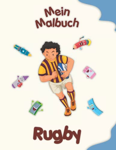 Mein Malbuch über Rugby: Malvorlagen von Tieren, Landschaften und Charakteren. Kinder 4-8 Jahre alt
