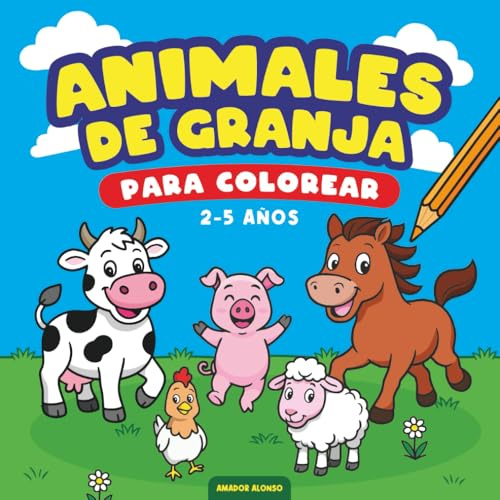 Animales de Granja para colorear: 40 dibujos de animales, árboles y granja. Fichas para colorear de naturaleza: niños, niñas y bebés de 2, 3, 4 y 5 años