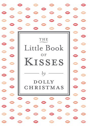 The Little Book of Kisses
